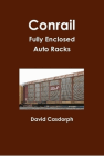 Conrail Fully Enclosed Auto Racks (1st Edition)